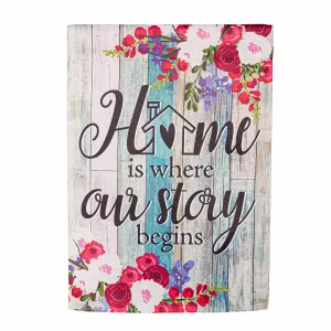Home Is Where Our Story Begins Suede Garden Flag,14s12064