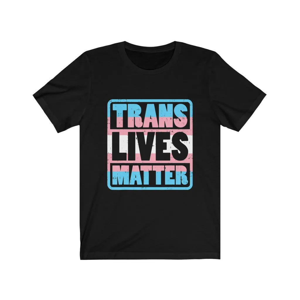 Trans Lives Matter Tee