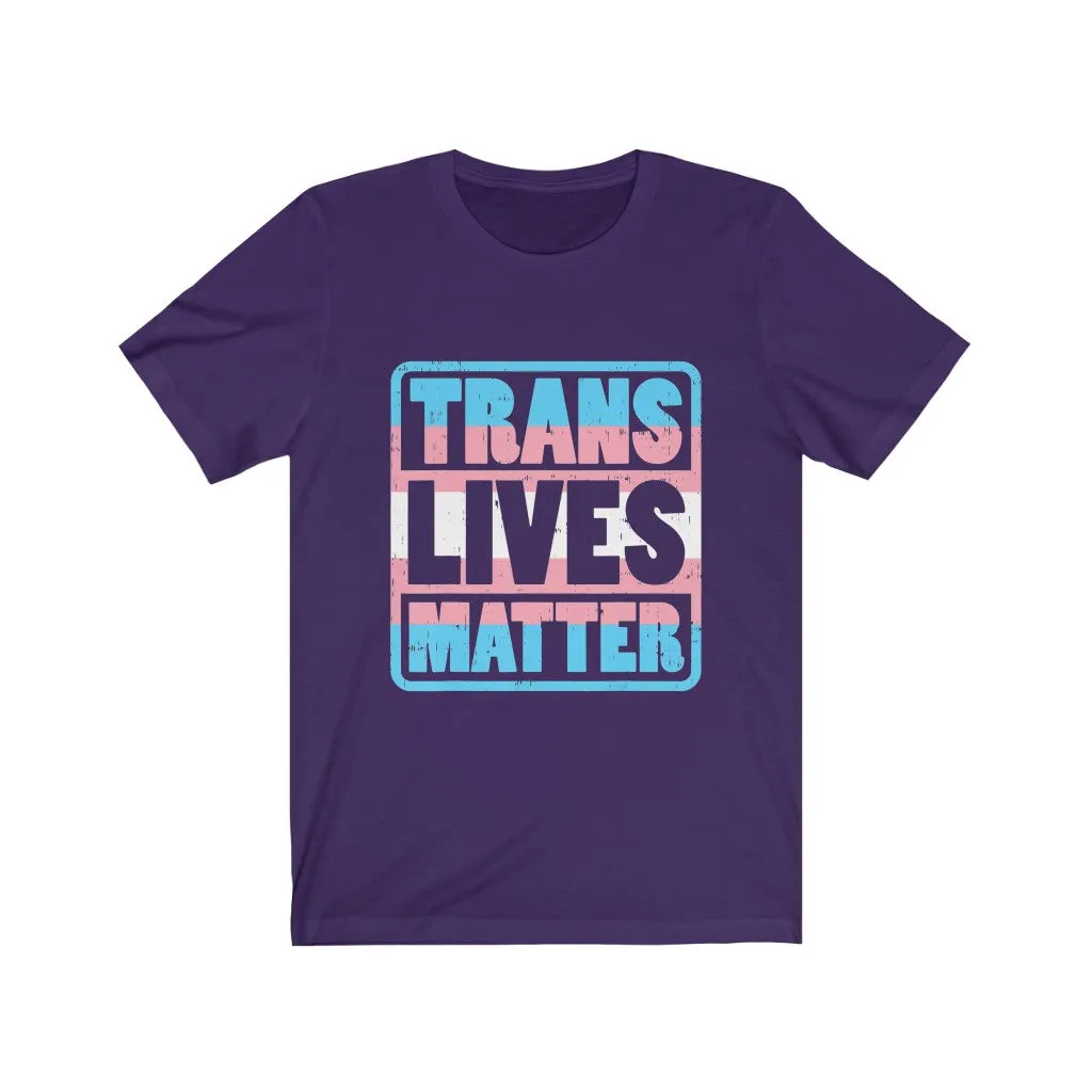 Trans Lives Matter Tee